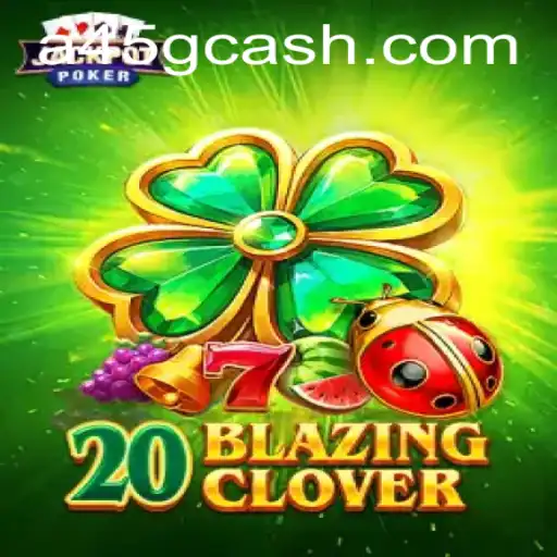 Discover the Thrills of 20BlazingClover: A45 Strategy Game