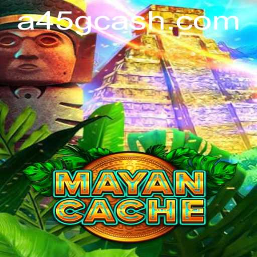 Exploring the Enchanting World of MayanCache: A45 Adventure Awaits
